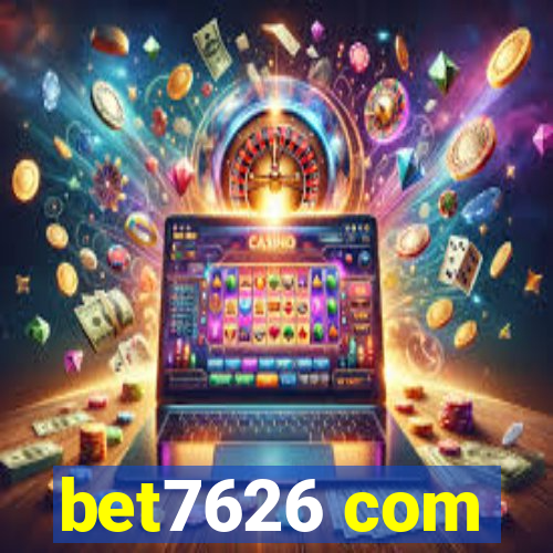 bet7626 com